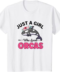 Kids Orca Whale Just A Girl Who Loves Orcas T-Shirt