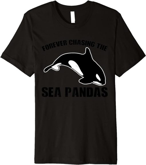 Forever chasing the sea pandas Orcas Premium T-Shirt